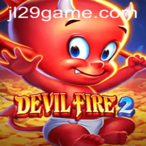 Exploring the World of DevilFire2: An Intense Gaming Experience